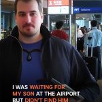 Man Waits for Son He Has Not Seen in Years at the Airport, Does Not Find Boy among Passengers – Story of the Day