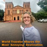 World Traveler Shares the Most ‘Annoying’ Destination Out of 190 Countries Visited