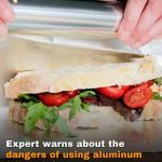 Expert warns about the dangers of using aluminum foil for leftover storage